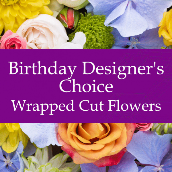 Birthday Florist's Choice IV 